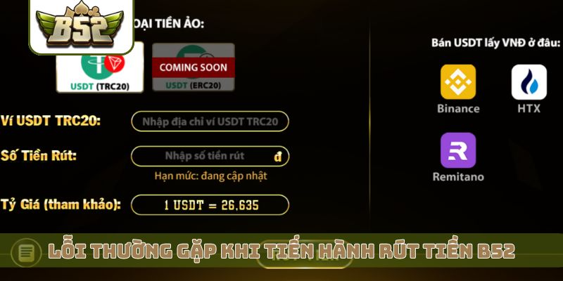 Lỗi thường gặp khi tiến hành rút tiền B52