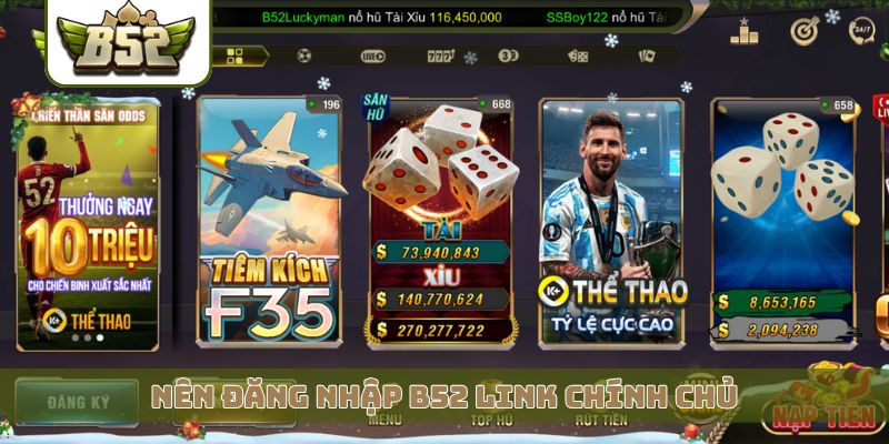 Nên đăng nhập B52 link chính chủ