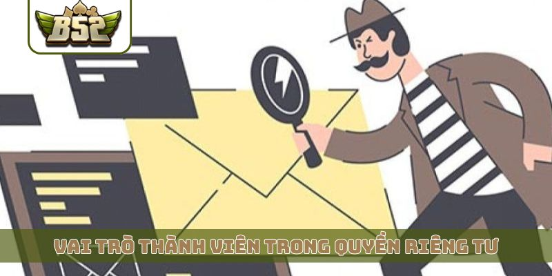 Vai trò thành viên trong quyền riêng tư